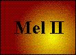 Kapitel 7 - Mel II