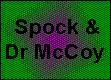 Spock & McCoy